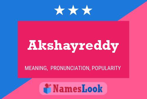 Akshayreddy Name Poster