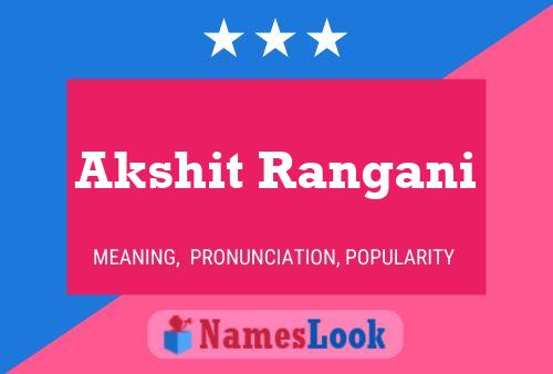 Akshit Rangani Name Poster