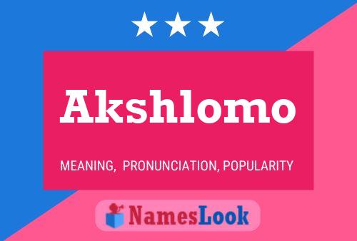 Akshlomo Name Poster