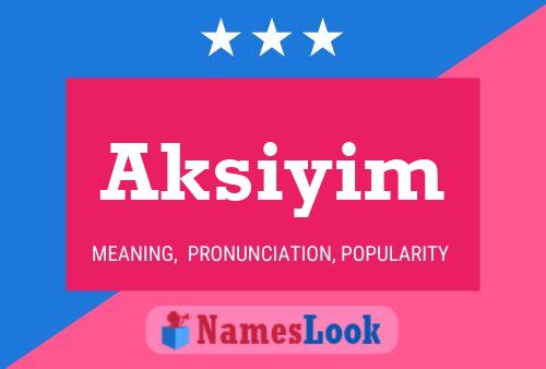 Aksiyim Name Poster