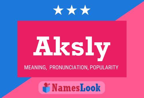 Aksly Name Poster