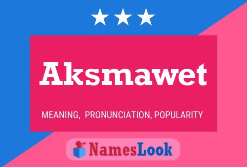 Aksmawet Name Poster