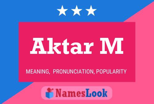 Aktar M Name Poster