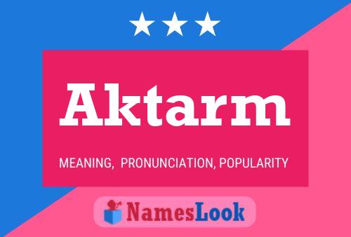 Aktarm Name Poster