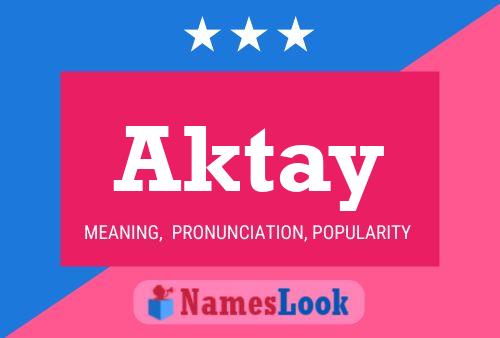 Aktay Name Poster