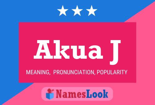 Akua J Name Poster