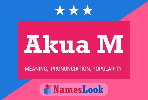 Akua M Name Poster