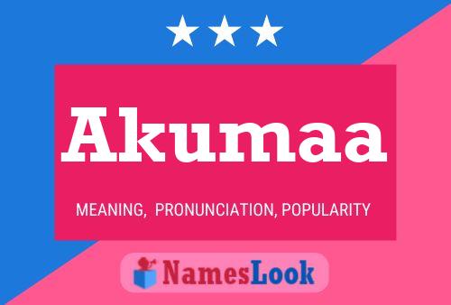 Akumaa Name Poster