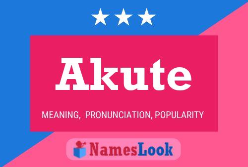 Akute Name Poster