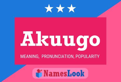 Akuugo Name Poster