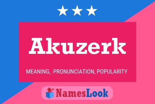 Akuzerk Name Poster