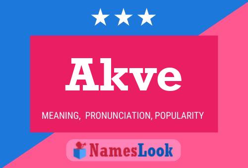 Akve Name Poster