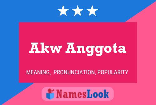 Akw Anggota Name Poster