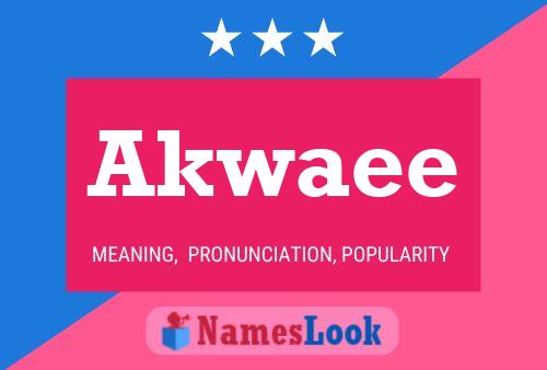 Akwaee Name Poster