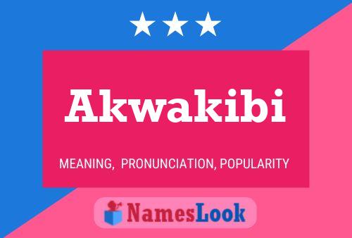 Akwakibi Name Poster