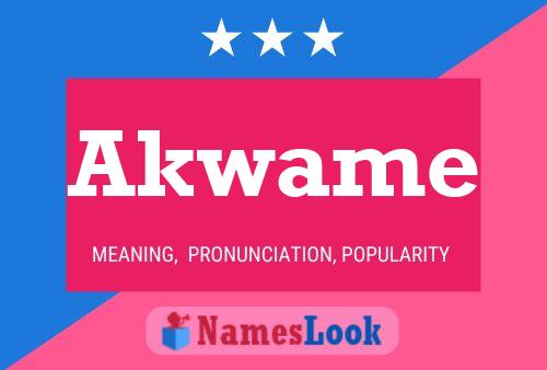 Akwame Name Poster