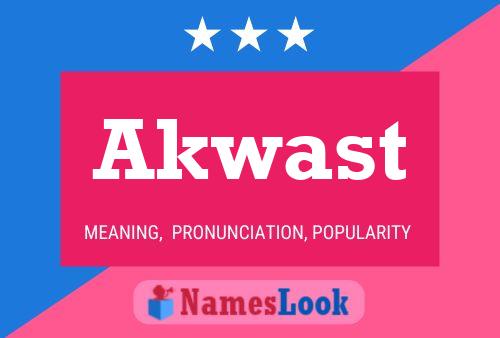 Akwast Name Poster