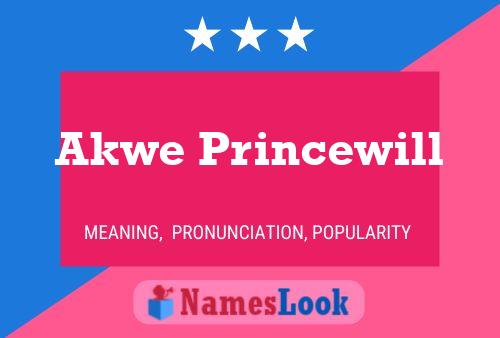 Akwe Princewill Name Poster