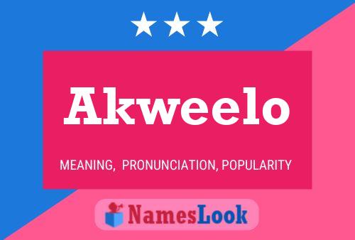 Akweelo Name Poster