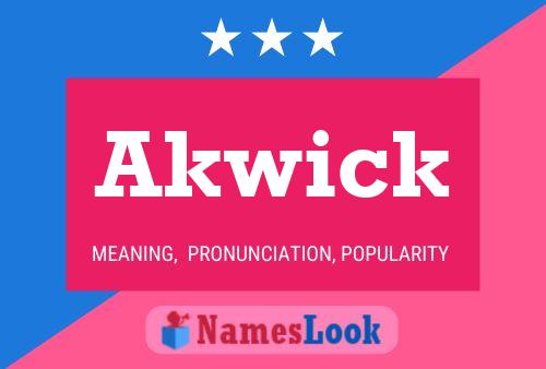 Akwick Name Poster