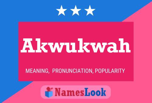 Akwukwah Name Poster