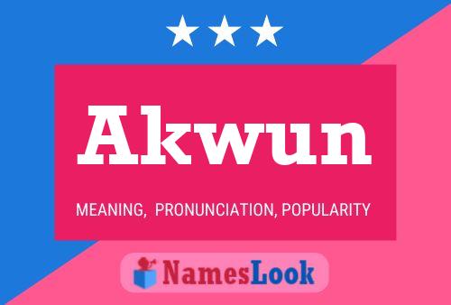 Akwun Name Poster