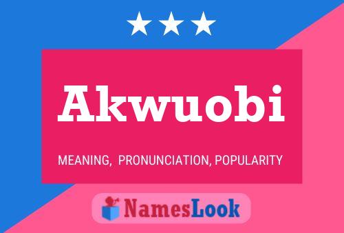 Akwuobi Name Poster