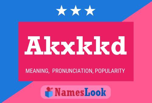 Akxkkd Name Poster