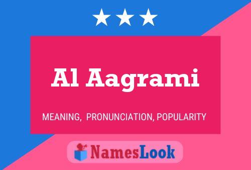 Al Aagrami Name Poster