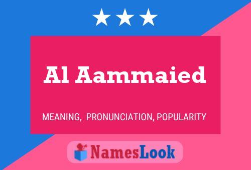 Al Aammaied Name Poster