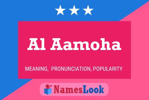 Al Aamoha Name Poster