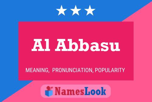 Al Abbasu Name Poster