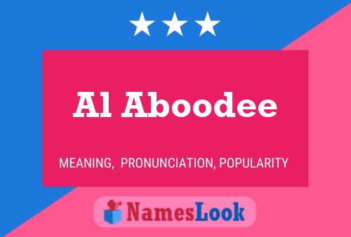 Al Aboodee Name Poster