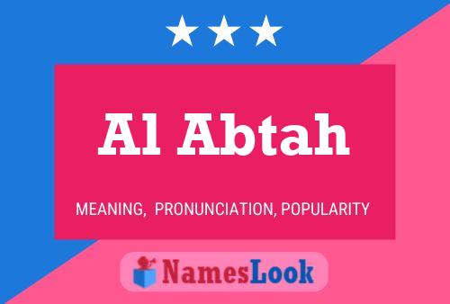 Al Abtah Name Poster