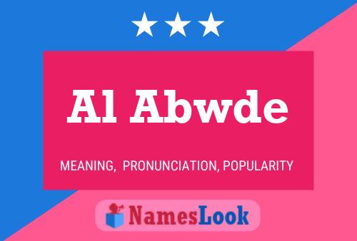 Al Abwde Name Poster