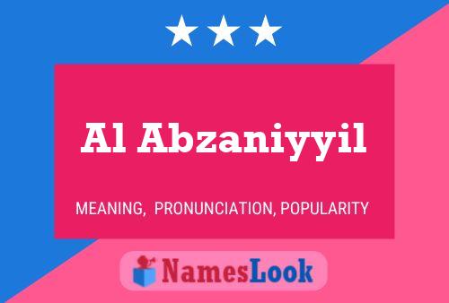 Al Abzaniyyil Name Poster