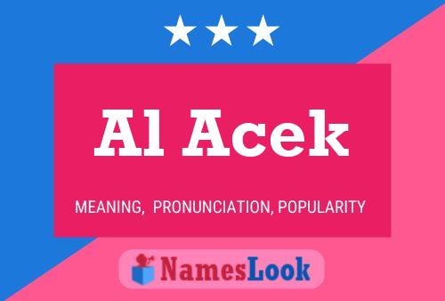 Al Acek Name Poster