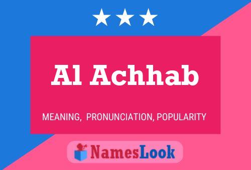 Al Achhab Name Poster