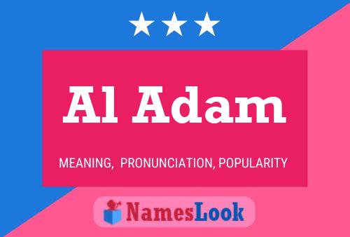 Al Adam Name Poster