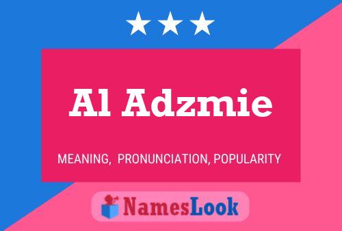 Al Adzmie Name Poster