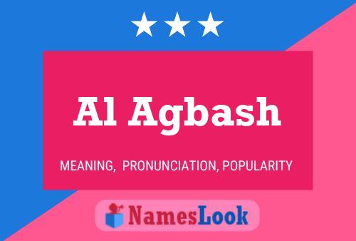 Al Agbash Name Poster