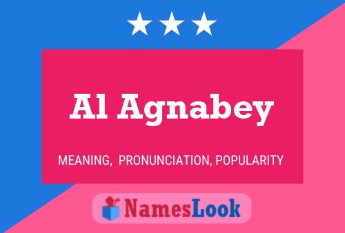 Al Agnabey Name Poster