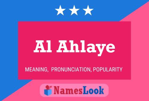 Al Ahlaye Name Poster