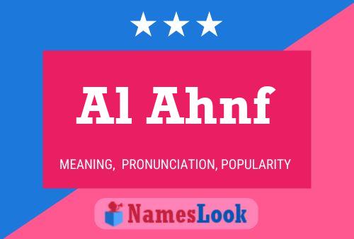 Al Ahnf Name Poster