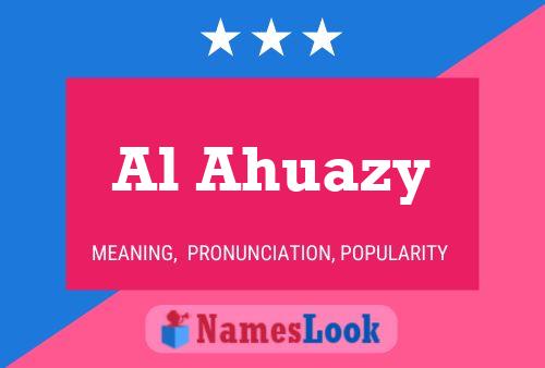 Al Ahuazy Name Poster