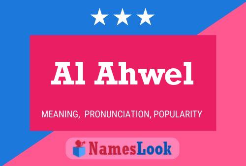 Al Ahwel Name Poster