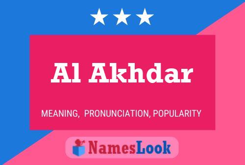 Al Akhdar Name Poster