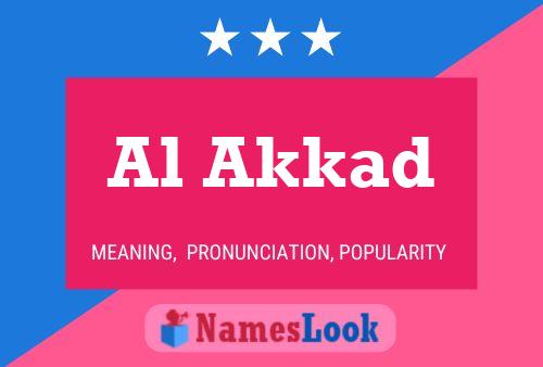 Al Akkad Name Poster