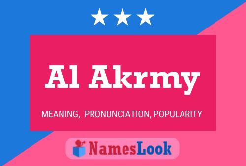 Al Akrmy Name Poster