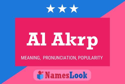 Al Akrp Name Poster